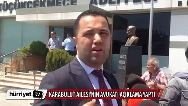Karabulut Ailesi'nin avukatı açıklama yaptı