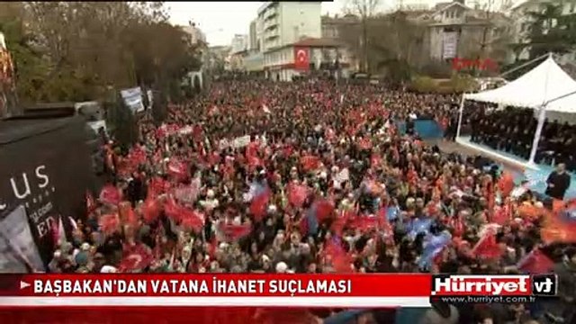 BAŞBAKAN ERDOĞAN: BUNUN ADI VATANA İHANETTİR