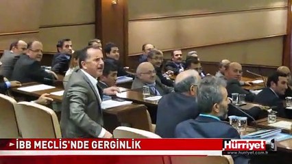 İBB MECLİSİ'NDE GERGİNLİK