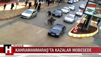 KAHRAMANMARAŞ'TA KAZALAR MOBESE'DE