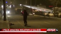 ŞIRNAK'TA POLİS ARACINA MOLOTOFLU SALDIRI