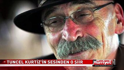 TUNCEL KURTİZ'İN SESİNDEN BENİM MESKENİM DAĞLARDIR DAĞLAR ŞİİRİ