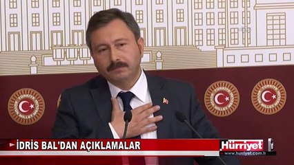 İDRİS BAL'IN AÇIKLAMALARI