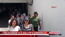 GÖZALTINA ALINAN ÜNLÜLERDEN 14'Ü ADLİ TIP'A GÖNDERİLDİ