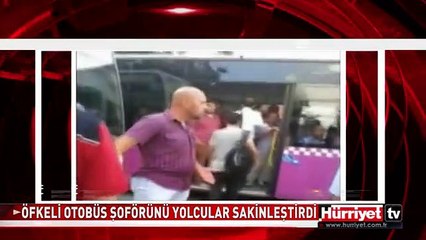 ÖFKELİ OTOBÜS ŞOFÖRÜNÜ YOLCULAR ZOR İKNA ETTİ