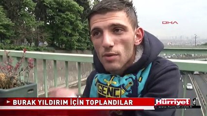 TARAFTARLAR BURAK YILDIRIM İÇİN TOPLANDI