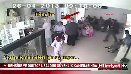 HEMŞİRE VE DOKTORA SALDIRI GÜVENLİK KAMERASINDA