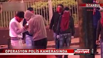 TERÖR ÖRGÜTÜ OPERASYONU POLİS KAMERASINDA