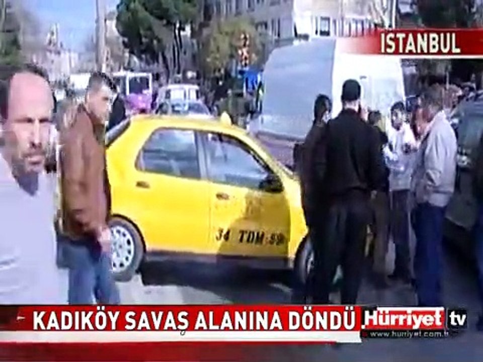 KADIKÖY SAVAŞ ALANINA DÖNDÜ