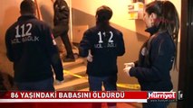 BABASINA KURŞUN YAĞDIRDI