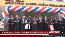 AYDIN DOĞAN ANADOLU SAĞLIK MESLEK LİSESİ TÖRENLE AÇILDI