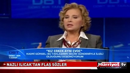 NAZLI ILICAK'TAN FLAŞ SÖZLER