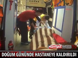 NİGAR ULUERER DOĞUM GÜNÜNDE HASTANEYE KALDIRILDI