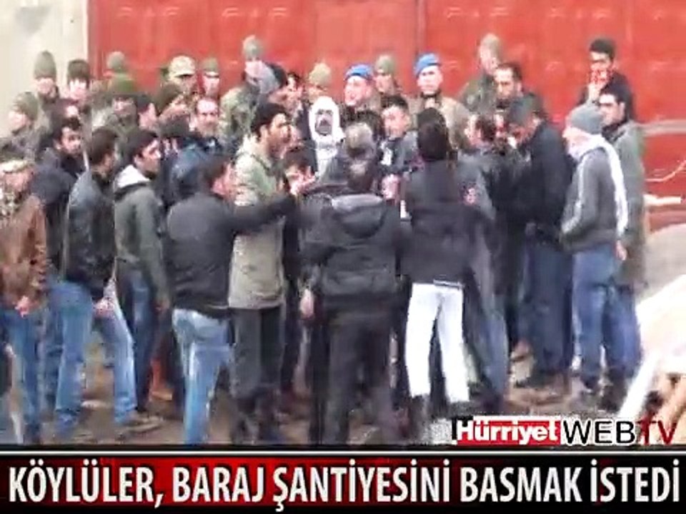 KÖYLÜLER, BARAJ ŞANTİYESİNİ BASMAK İSTEDİ