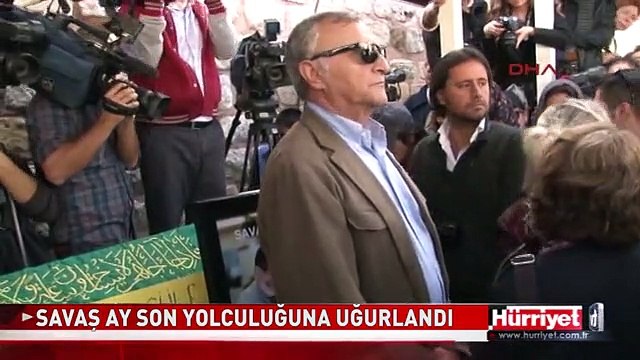 SAVAŞ AY SON YOLCULUĞUNA UĞURLANDI