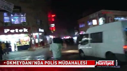 OKMEYDANI'NDA POLİS MÜDAHALESİ