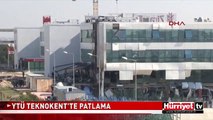 YILDIZ TEKNİK ÜNİVERSİTESİ TEKNOKENT'TE PATLAMA