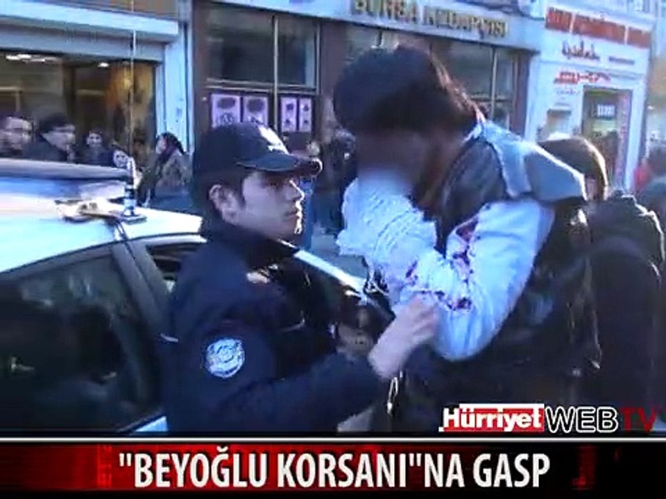 BEYOĞLU KORSANINA GASP