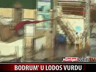 BODRUM' U LODOS VURDU