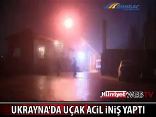UKRAYNA'DA UÇAK ACİL İNİŞ YAPTI 5 ÖLÜ