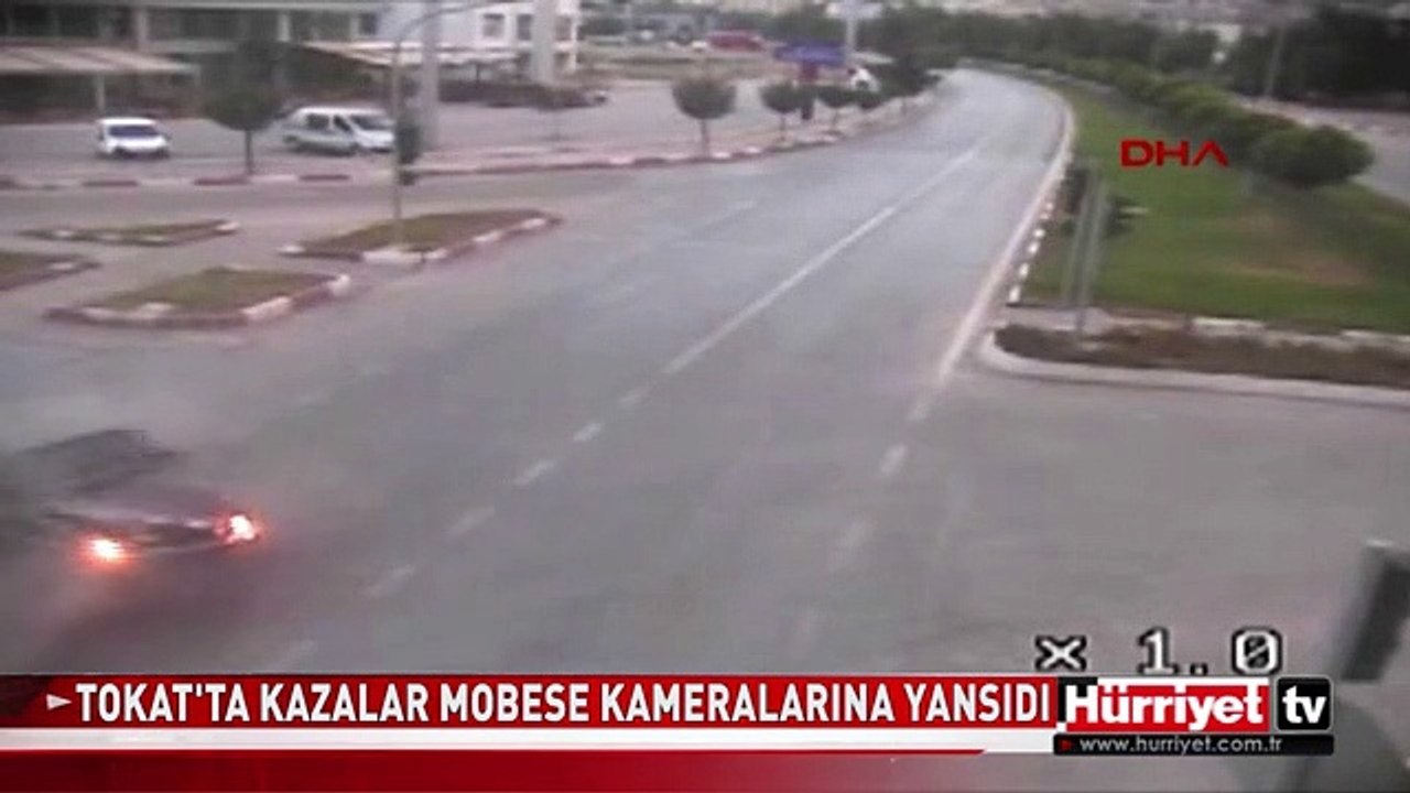 TOKAT'TA KAZALAR MOBESE KAMERALARINA YANSIDI