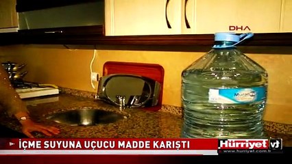 İÇME SUYUNDA UÇUCU MADDE BULUNDU