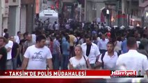 TAKSİM MEYDANI'NDA POLİS MÜDAHALESİ