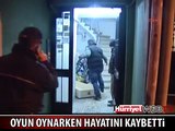 İNTERNETTE OYUN OYNARKEN HAYATINI KAYBETTİ