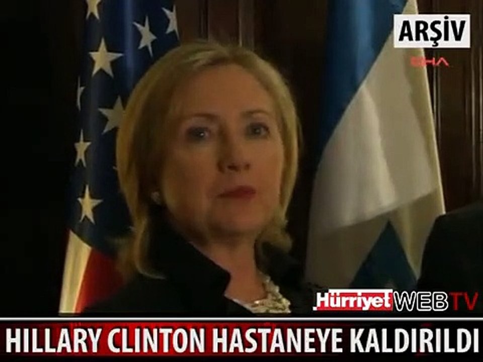 HILLARY CLINTON HASTANEYE KALDIRILDI