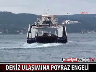 ÇANAKKALE'DE DENİZ ULAŞIMINA POYRAZ ENGELİ