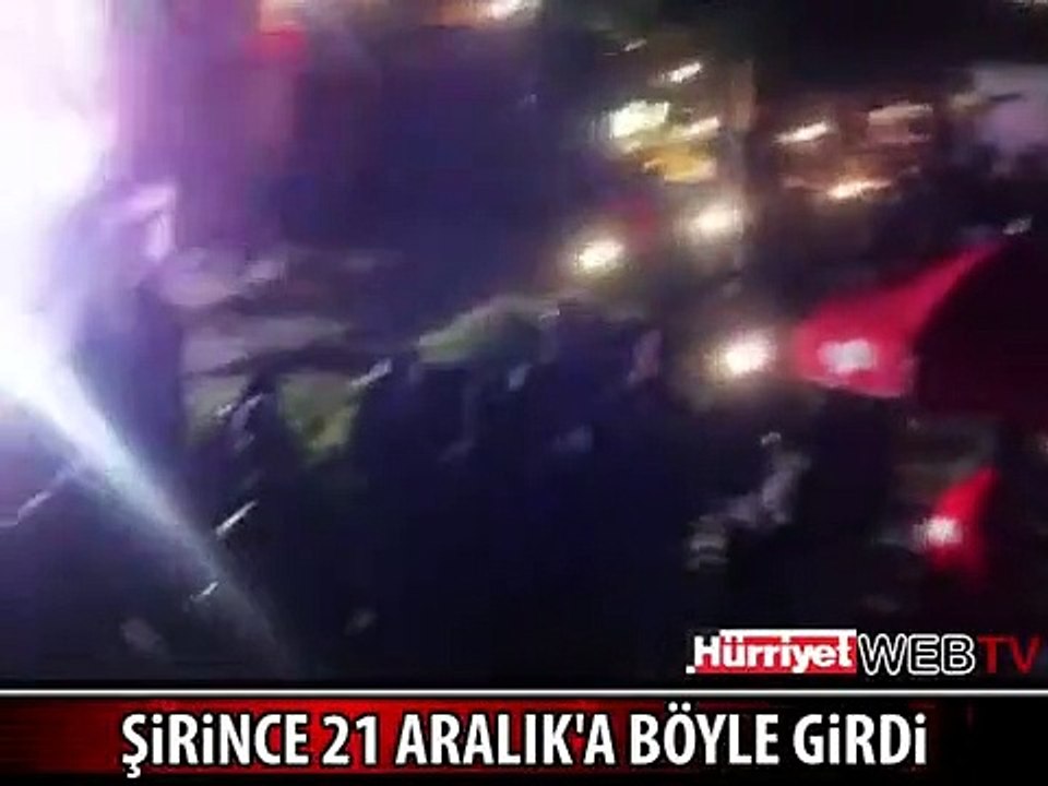 ŞİRİNCE 21 ARALIK'A BÖYLE GİRDİ