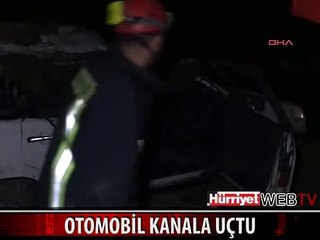 OTOMOBİL KÖPRÜDEN KANALA UÇTU: 1 ÖLÜ, 1 YARALI