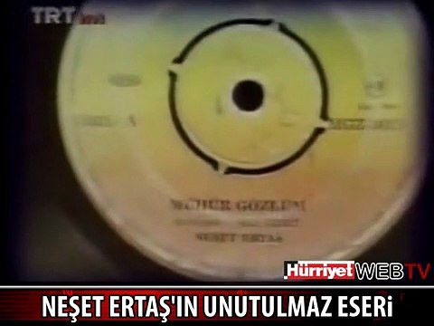 NEŞAT ERTAŞ'IN GÖNLÜM HEP SENİ ARIYOR TÜRKÜSÜ
