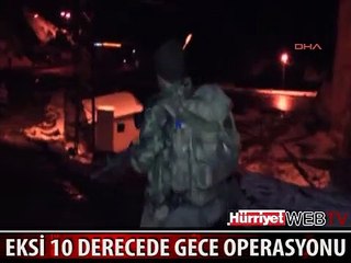 KOMANDOLAR GECE OPERASYONA BÖYLE ÇIKTI