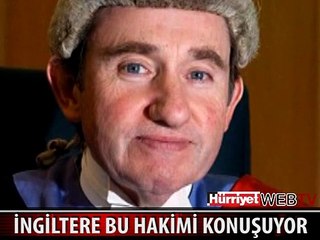 İNGİLTERE BU HAKİMİ KONUŞUYOR