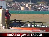 EREZYON İŞTE BUDUR! BOĞAZ'DA ÇAMUR KABUSU