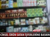 EDİRNE'DE CİNSEL ÜRÜN SATAN İŞ YERİNE BASKIN