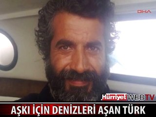 AŞKI İÇİN DENİZLERİ AŞAN TÜRK İNGİLTERE'DE YAKALANDI