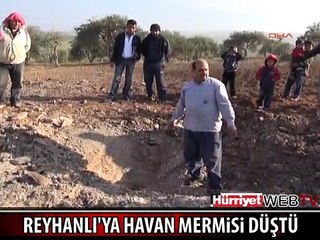 REYHANLI'YA HAVAN MERMİSİ DÜŞTÜ