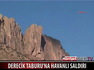 DERECİK TABURU'NA HAVANLI SALDIRI