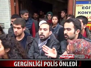 KONYA'DA TEHLİKELİ GERGİNLİĞİ POLİS ÖNLEDİ