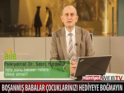 BOŞANMIŞ BABALAR ÇOCUKLARINIZ HEDİYEYE BOĞMAYIN