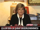TANSU ÇİLLER'DEN 28 ŞUBAT DEĞERLENDİRMESİ