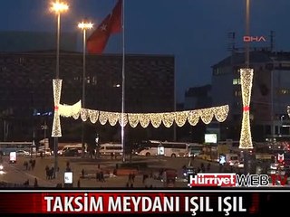 TAKSİM MEYDANI YENİ YILA HAZIR