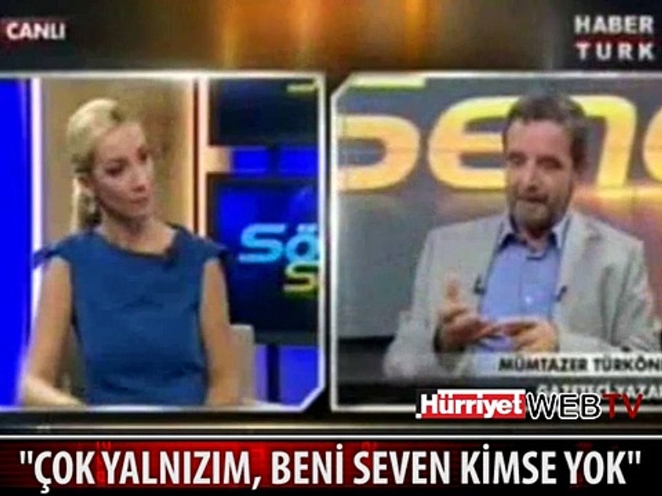 TÜRKÖNE: "ÇOK YALNIZIM, KİMSE BENİ SEVMİYOR"