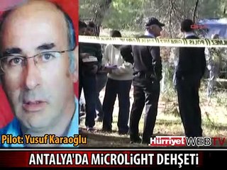 ANTALYA'DA MİCROLİGHT DÜŞTÜ: 2 ÖLÜ
