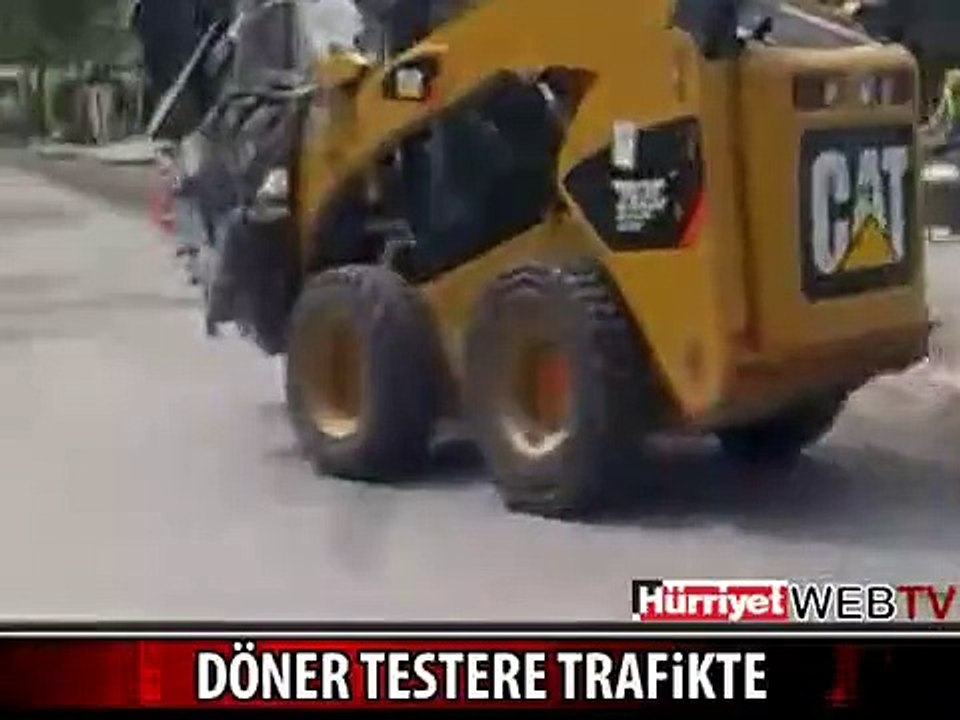 DÖNER TESTERE TRAFİKTE