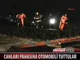 CANLARI PAHASINA OTOMOBİLİ TUTTULAR