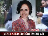 İZMİT'TE BULUNAN CESET STAJYER OĞRETMENE AİT