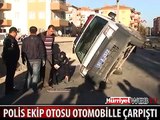 POLİS EKİP OTOSU OTOMOBİLLE ÇARPIŞTI